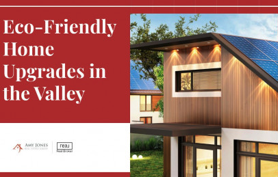 Eco-Friendly Home Upgrades in the Valley